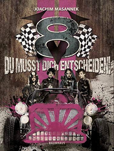 V8 - Du musst dich entscheiden!: Band 4