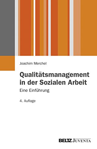 Qualitätsmanagement in der Sozialen Arbeit: Eine Einführung von Beltz Juventa