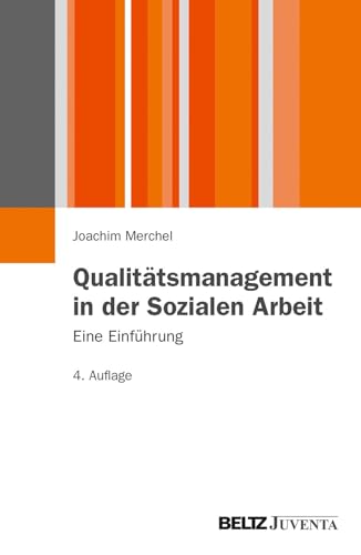Qualitätsmanagement in der Sozialen Arbeit: Eine Einführung