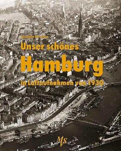 Unser schönes Hamburg in Luftaufnahmen von 1930 von Medien-Verlag Schubert