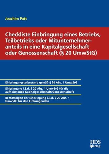 Checkliste Einbringung eines Betriebs, Teilbetriebs oder Mitunternehmeranteils in eine Kapitalgesellschaft oder Genossenschaft (§ 20 UmwStG)