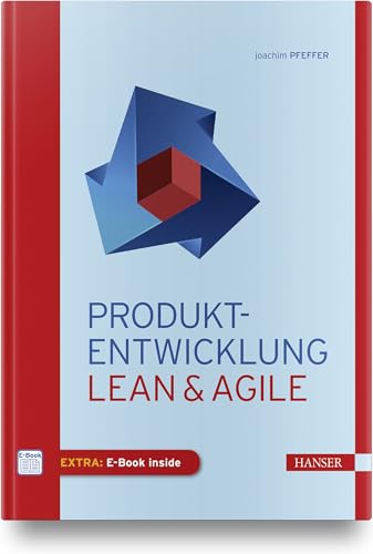 Produkt-Entwicklung: Lean & Agile von HANSER FACHBUCHVERLAG