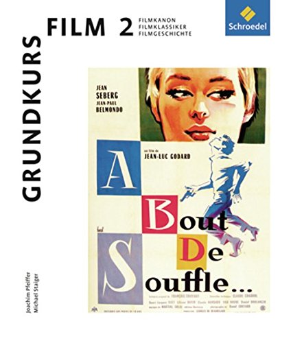 Grundkurs Film 2: Filmkanon, Filmklassiker, Filmgeschichte: Materialien für die Sek I und II