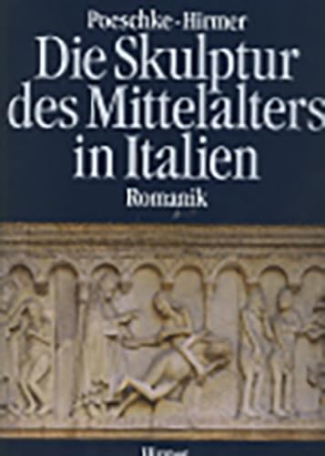 Die Skulptur des Mittelalters in Italien, 2 Bde.: Bd.1 Romanik von Hirmer Verlag GmbH