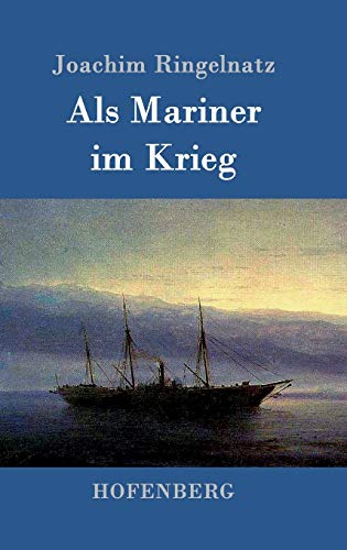 Als Mariner im Krieg