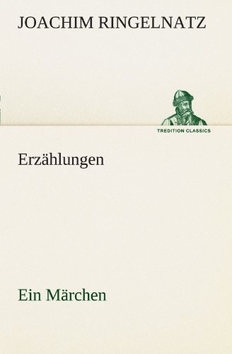 Erzählungen: Ein Märchen (TREDITION CLASSICS) von tredition