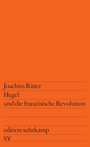 Hegel und die französische Revolution (edition suhrkamp)