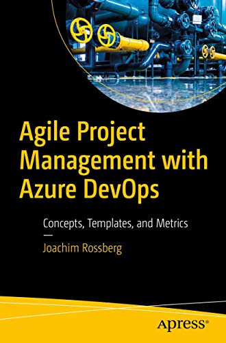 Agile Project Management with Azure DevOps: Concepts, Templates, and Metrics von Apress