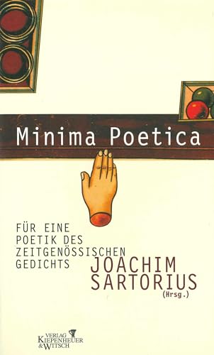 Minima Poetica: Eine Poetik des zeitgenössischen Gedichts