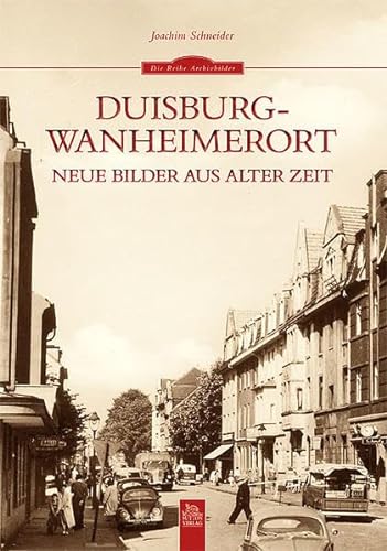 Duisburg-Wanheimerort: Neue Bilder aus alter Zeit