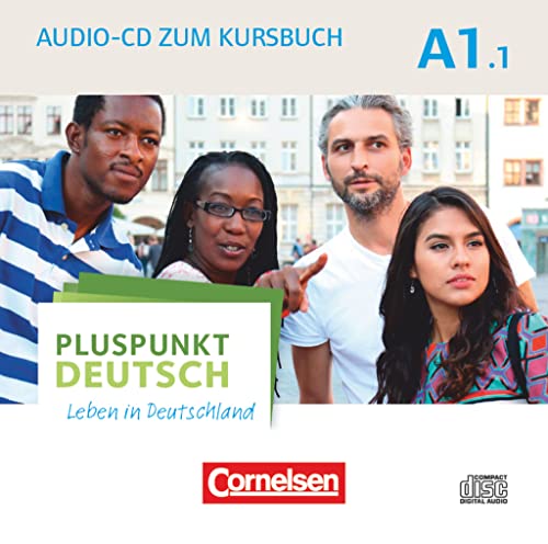 Pluspunkt Deutsch - Leben in Deutschland - Allgemeine Ausgabe - A1: Teilband 1: Audio-CD zum Kursbuch - Enthält Dialoge, Hörtexte und Phonetikübungen