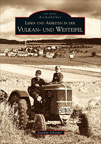 Leben und Arbeiten in der Vulkan- und Westeifel von Sutton