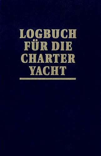 Logbuch für die Charter-Yacht von Edition Maritim