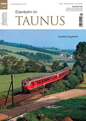 Eisenbahn im Taunus - Eisenbahn Journal Sonderausgabe 2-2020