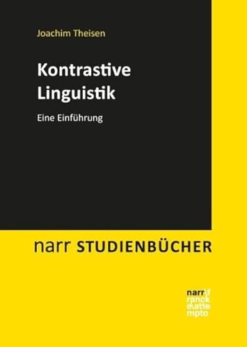 Kontrastive Linguistik: Eine Einführung (Narr Studienbücher)