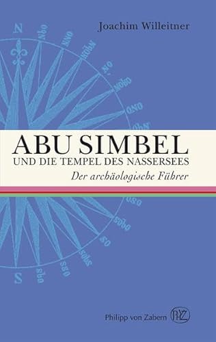 Abu Simbel und die Tempel des Nassersees. (Der Archaologische Fuhrer) (Der archäologische Führer)