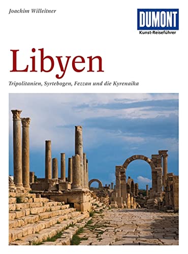 DuMont Kunst-Reiseführer Libyen DuMont Kunst-Reiseführer Libyen von DUMONT REISEVERLAG