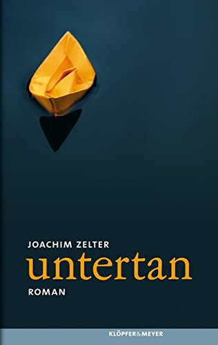 untertan: Roman von Klöpfer & Meyer Verlag