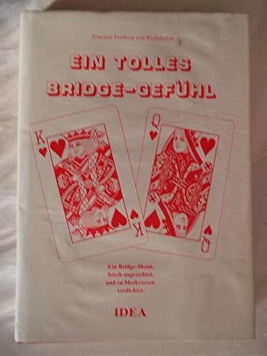 Ein tolles Brigdge-Gefühl: Ein Bridge-Menü, frisch angerichtet, und zu Merkversen verdichtet (Spiel und Unterhaltung)
