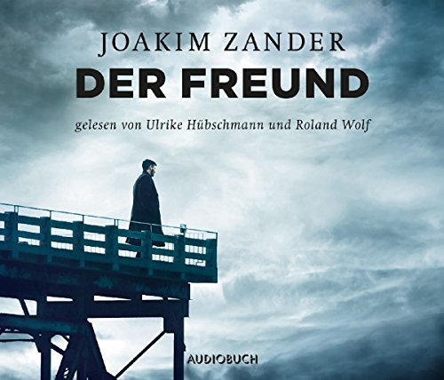 Der Freund (6 Audio-CDs mit 435 Minuten) (Klara Walldéen)