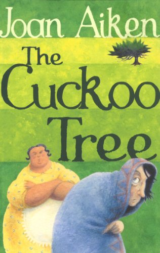 The Cuckoo Tree (The Wolves Of Willoughby Chase Sequence)