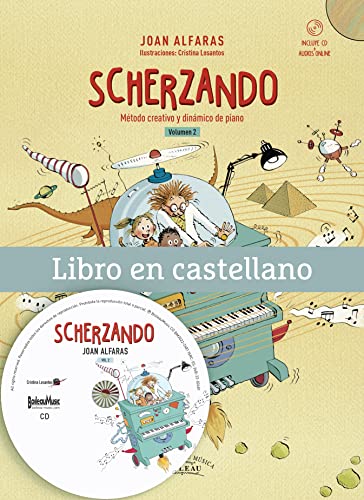 Scherzando Vol. 2: Método creativo y dinámico de piano