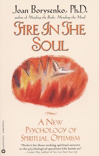 Fire in the Soul: A New Psychology of Spiritual optimism