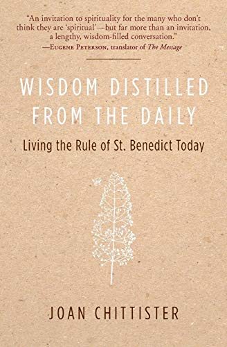 Wisdom Distilled from the Daily: Living the Rule of St. Benedict Today von HarperOne