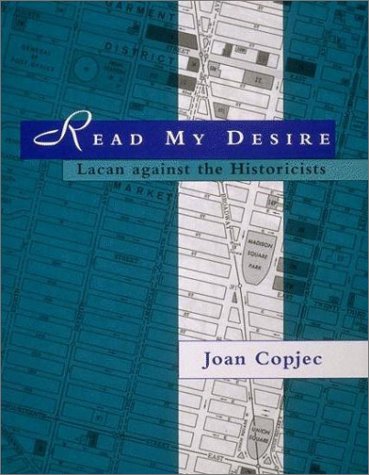 Read My Desire: Lacan Against the Historicists (October Books) von MIT Press