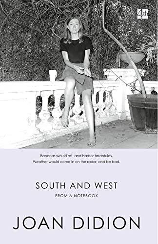 SOUTH AND WEST: From A Notebook