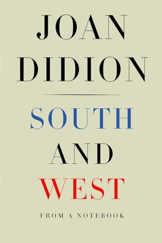 South and West: From a Notebook South and West: From a Notebook