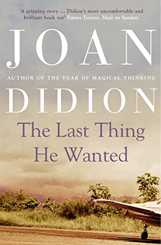 THE LAST THING HE WANTED THE LAST THING HE WANTED von Fourth Estate