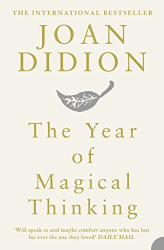 The Year of Magical Thinking: Winner of the National Book Award 2005