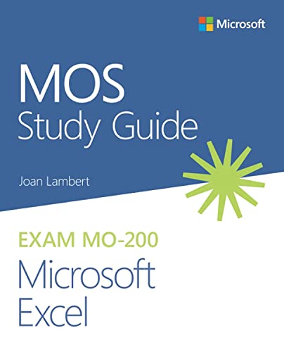 MOS Study Guide for Microsoft Excel Exam MO-200 von Microsoft Press