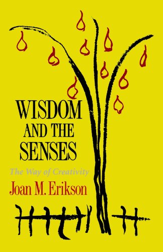 Wisdom and the Senses: The Way of Creativity von W. W. Norton & Company