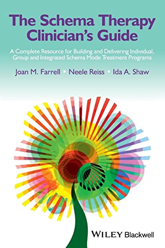 The Schema Therapy Clinician's Guide: A Complete Resource for Building and Delivering Individual, Group and Integrated Schema Mode Treatment Programs von Wiley-Blackwell