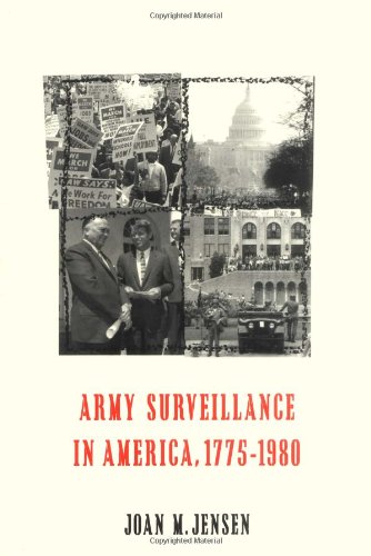 Army Surveillance in America, 1775-1980 von YALE UNIV PR