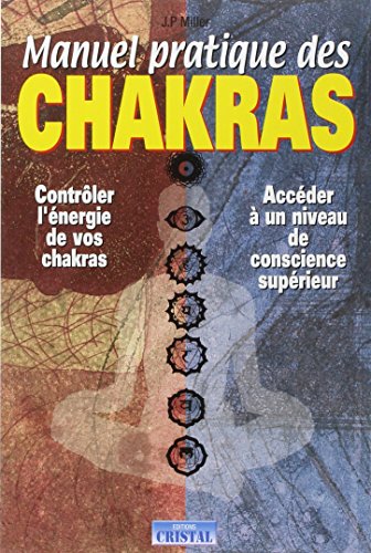 Manuel pratique des chakras Manuel pratique des chakras von Cristal
