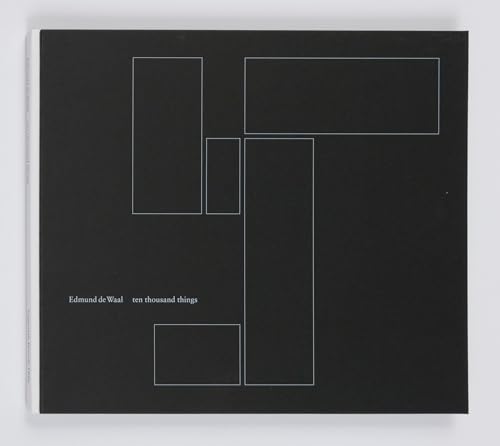 Edmund de Waal: Ten Thousand Things von Gagosian / Rizzoli