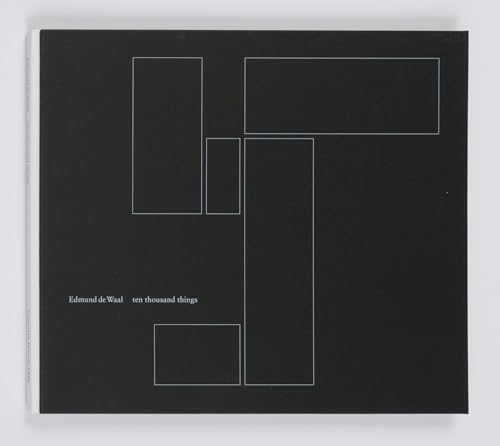Edmund de Waal: Ten Thousand Things