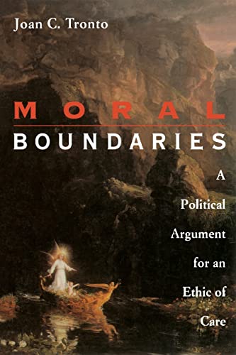 Moral Boundaries: A Political Argument for an Ethic of Care von Routledge