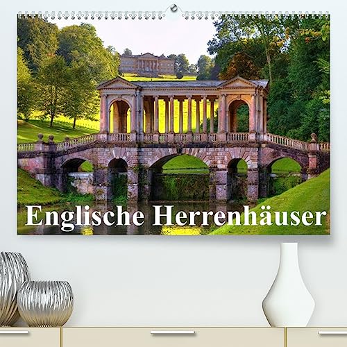 Englische Herrenhäuser (hochwertiger Premium Wandkalender 2024 DIN A2 quer), Kunstdruck in Hochglanz