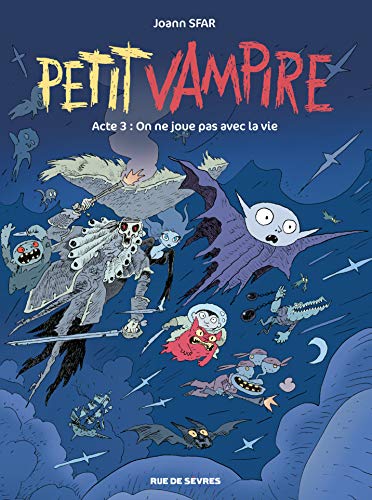 Petit Vampire, Tome 3 : On ne joue pas avec la vie