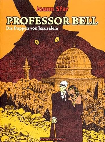 Professor Bell / Professor Bell Bd. 2: Die Puppen von Jerusalem von Avant-Verlag, Berlin