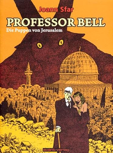 Professor Bell / Professor Bell Bd. 2: Die Puppen von Jerusalem Professor Bell / Professor Bell Bd. 2: Die Puppen von Jerusalem von Avant-Verlag, Berlin