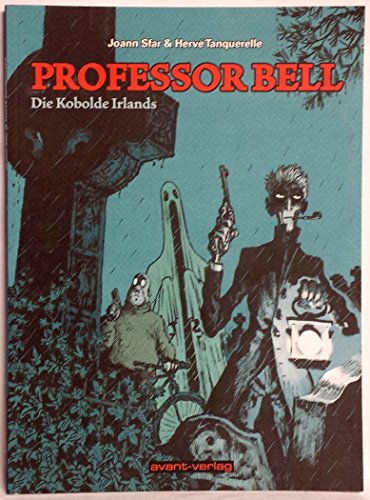 Professor Bell / Professor Bell Bd. 5: Die Kobolde Irlands von Avant-Verlag, Berlin