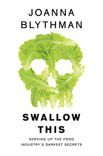 Swallow This: Serving Up the Food Industry's Darkest Secrets von Fourth Estate