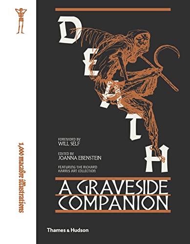 Death: A Graveside Companion von Thames & Hudson
