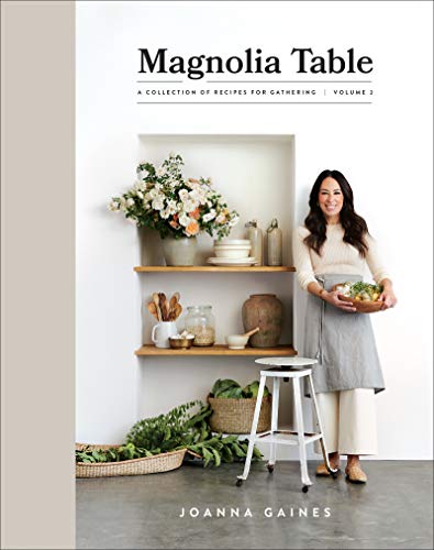 Magnolia Table, Volume 2: A Collection of Recipes for Gathering―Elevate Your Cooking with Magnolia Table, Volume 2 von William Morrow