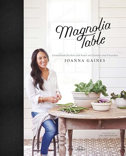 Magnolia Table: Gemeinsam Kochen und Essen mit Familie und Freunden von Narayana Verlag GmbH